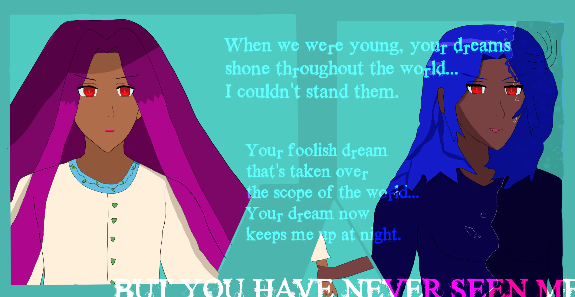 A red-eyed Alejandro with his long violet hair falling everywhere around him and upon his pale tunic with leafy design upon a sky blue shirt collar and medium light brown skin is implied to be under stark shadow and against the sun by the ocean, staring with his mouth open at a red-eyed Antonio who looks oddly blissful after noticing Alejandro, with half his blue hair like waves and half his body in a blue-diver-like suit submerged in his ocean magic, and the other half a little wet outside it, including dripping hair. A small panel shows Antonio grabbing Alejandro's arm but is cut off.

These panels are originally from webtoon comic 2 and don't have their original text. Instead they say, quote: 'When we were young, your dreams shone throughout the world... I couldn't stand them. Your foolish dream that's taken over the scope of the world. Your dream now keeps me up at night.' End quote. A slightly cut off part of the text below in large capitals is: 'BUT YOU HAVE NEVER SEEN ME'
